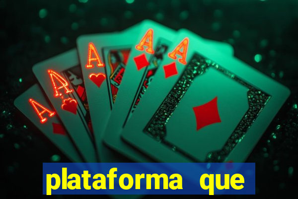 plataforma que realmente paga fortune tiger