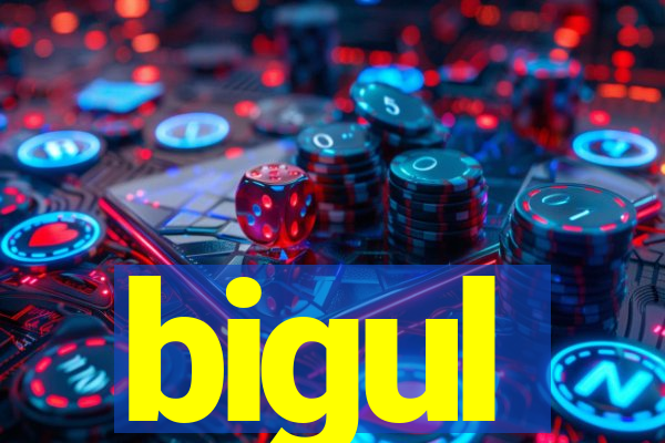 bigul