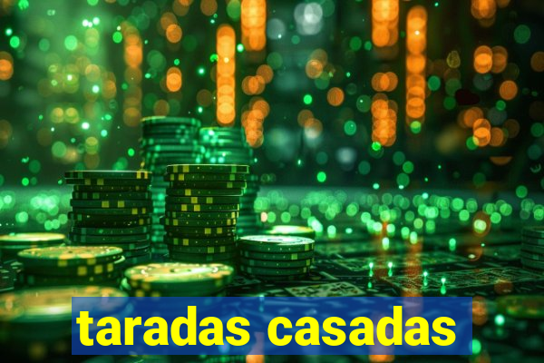 taradas casadas