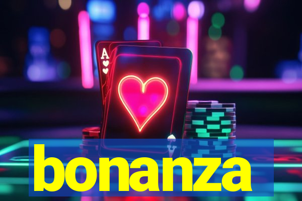 bonanza