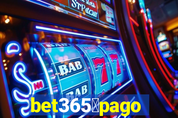 bet365茅pago