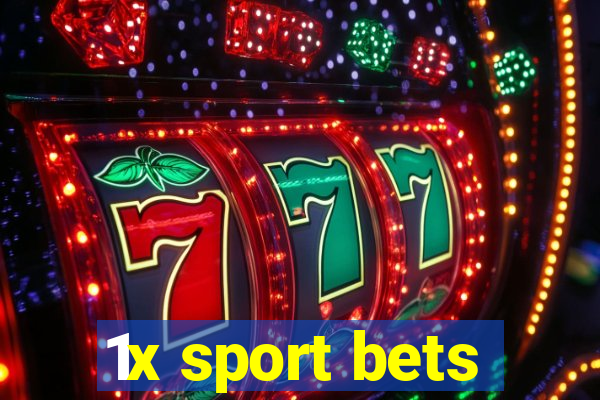 1x sport bets