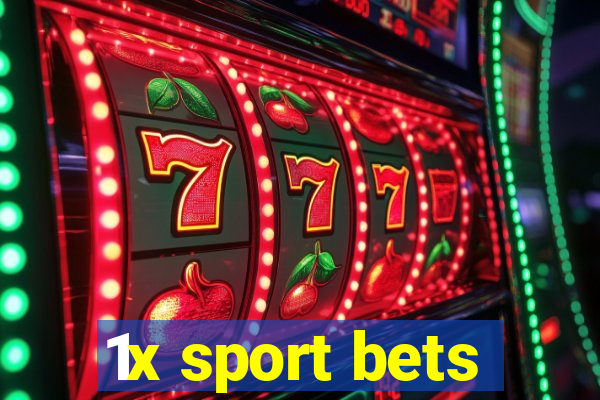 1x sport bets