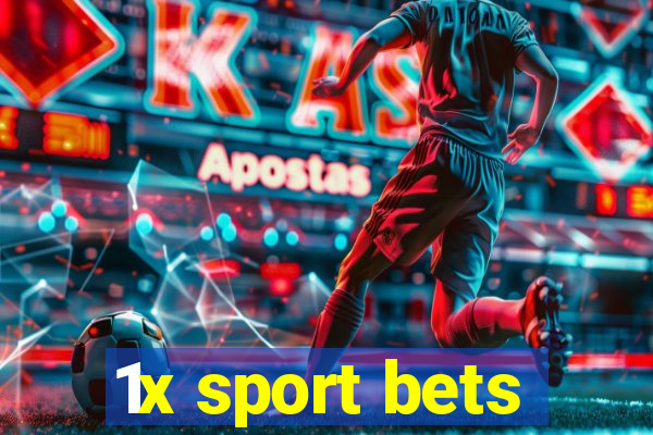 1x sport bets