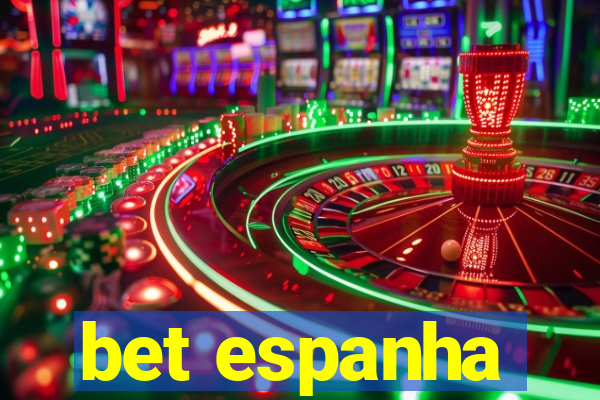 bet espanha