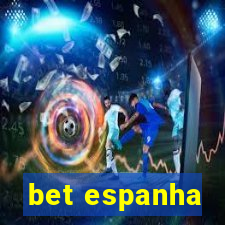 bet espanha