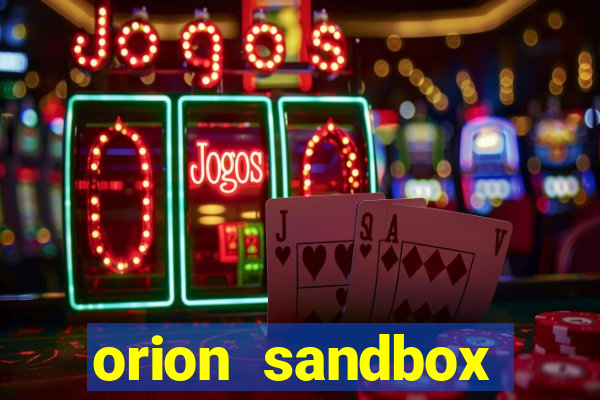 orion sandbox enhanced jogos 360