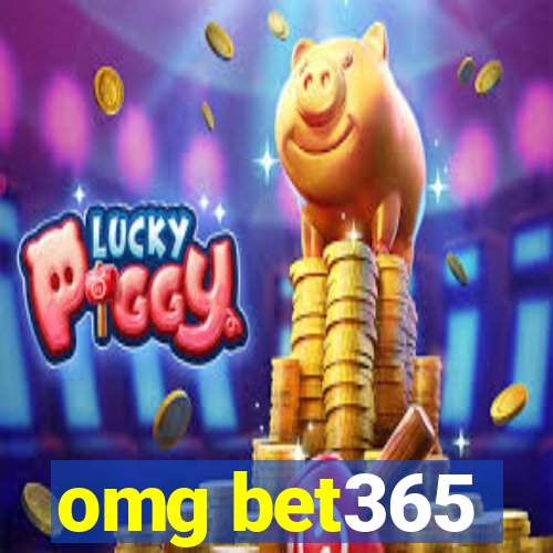 omg bet365