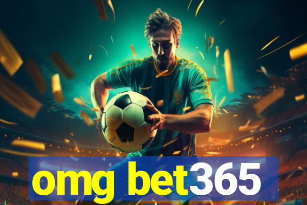 omg bet365