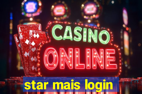 star mais login