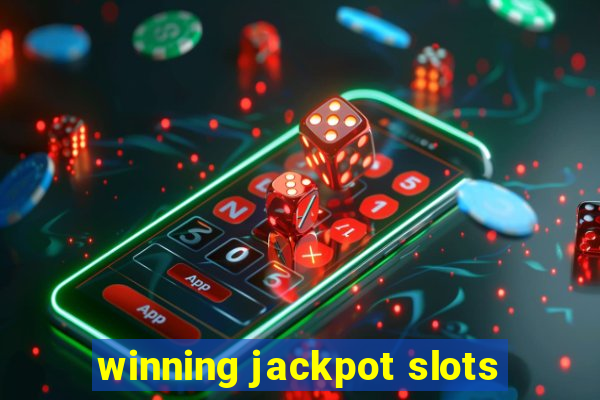 winning jackpot slots