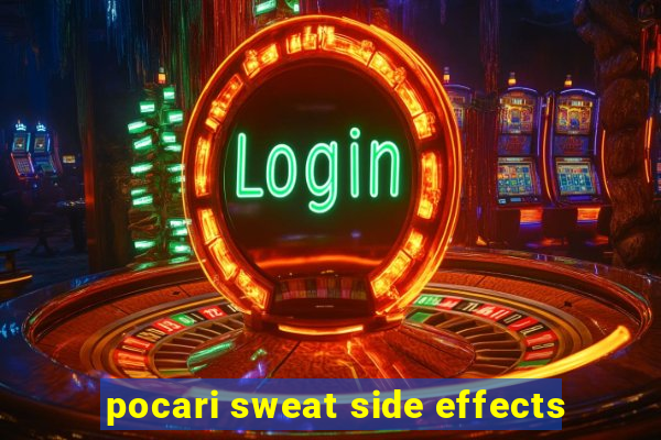 pocari sweat side effects