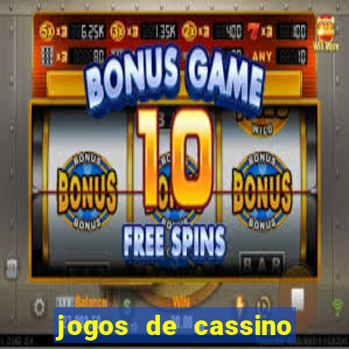 jogos de cassino que paga no cadastro