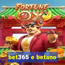 bet365 e betano