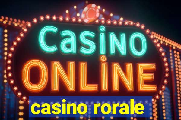 casino rorale