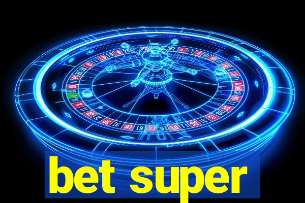 bet super