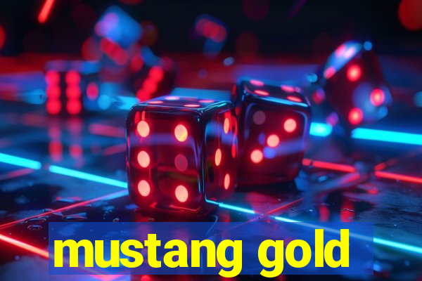 mustang gold