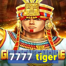 7777 tiger