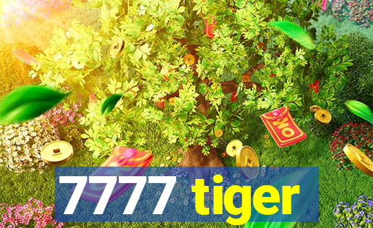 7777 tiger