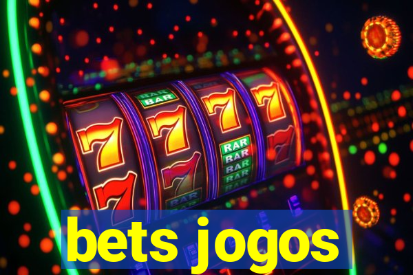 bets jogos