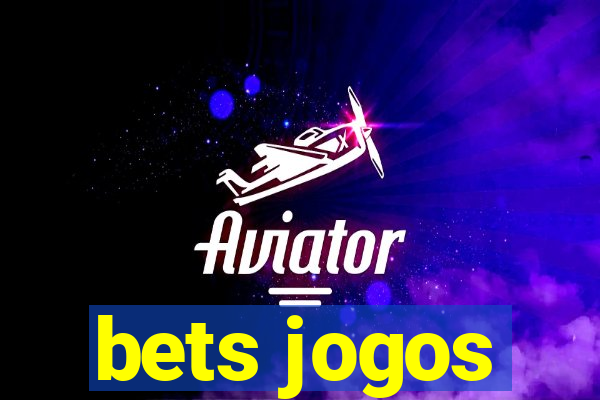 bets jogos