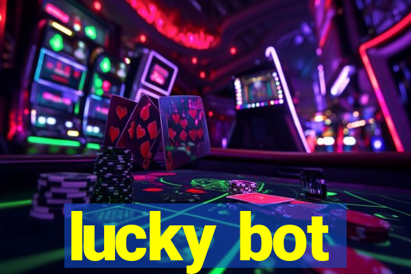 lucky bot