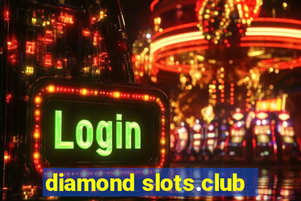 diamond slots.club