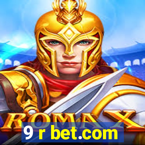 9 r bet.com