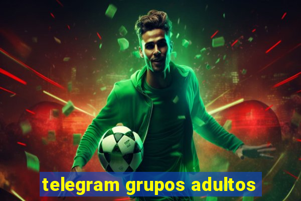 telegram grupos adultos