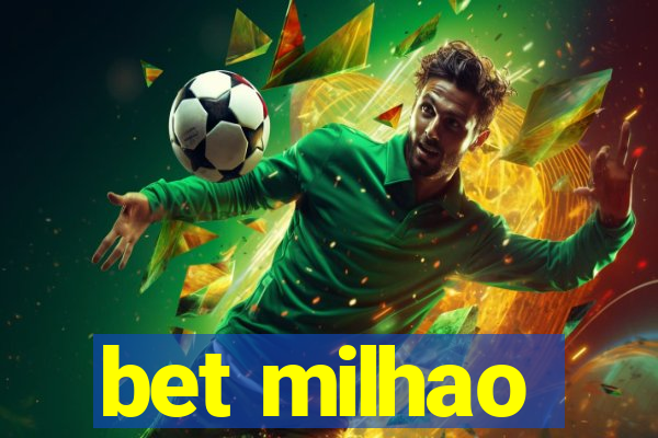 bet milhao