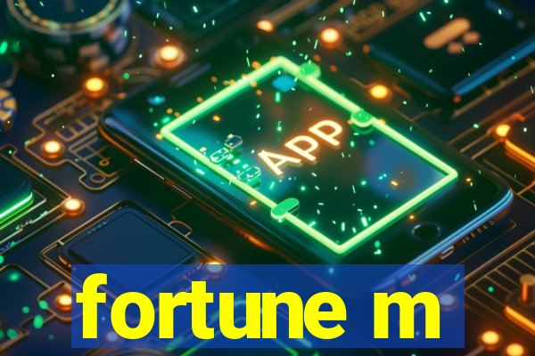 fortune m