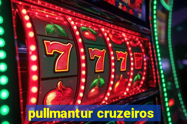 pullmantur cruzeiros