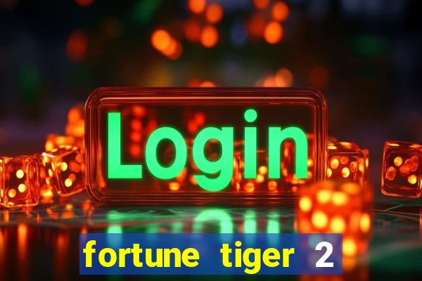 fortune tiger 2 revenge demo grátis