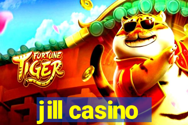 jill casino