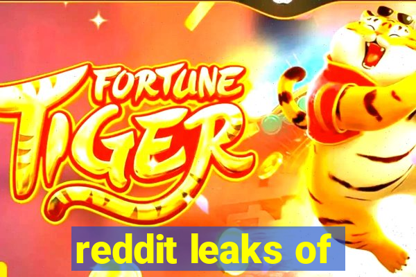 reddit leaks of