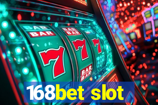 168bet slot