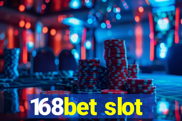 168bet slot