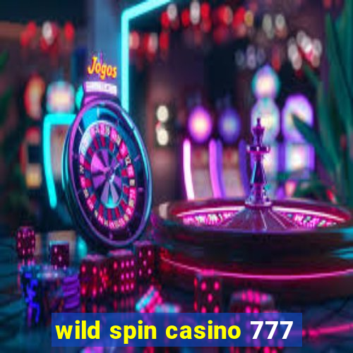 wild spin casino 777