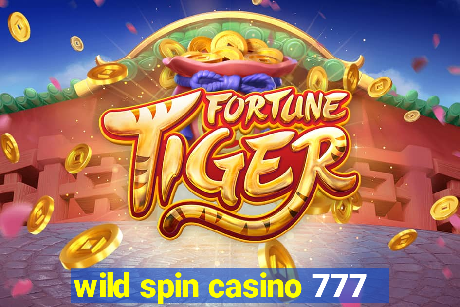 wild spin casino 777