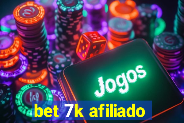 bet 7k afiliado