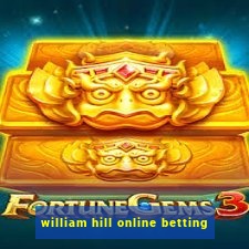 william hill online betting