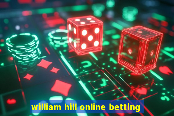 william hill online betting