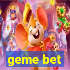 geme bet