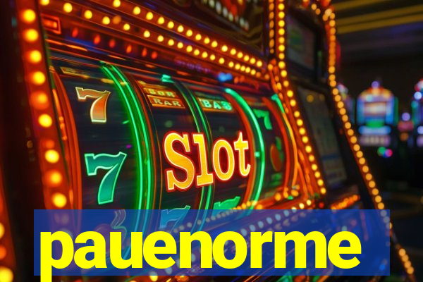 pauenorme