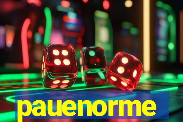 pauenorme