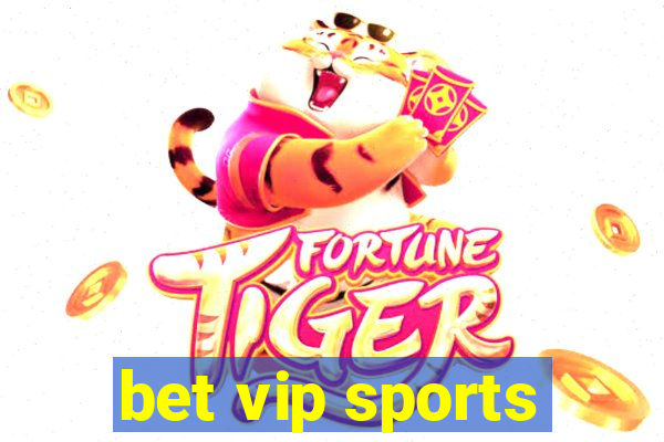 bet vip sports