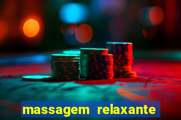 massagem relaxante em betim