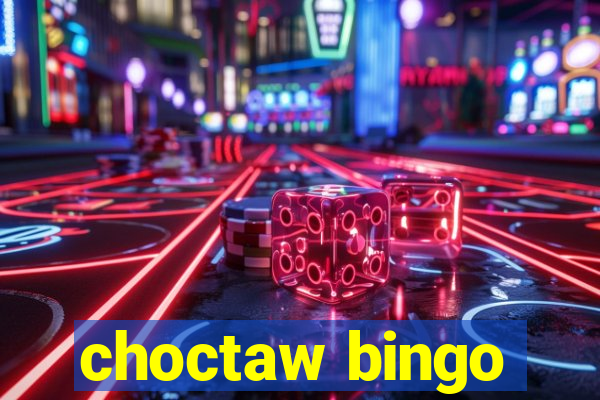 choctaw bingo