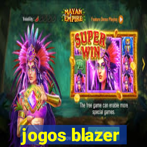 jogos blazer