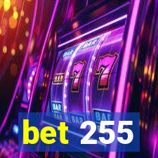 bet 255